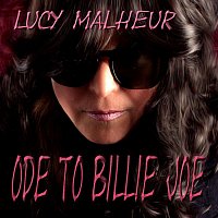 Lucy Malheur – Ode To Billie Joe