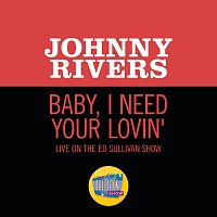 Johnny Rivers – Baby, I Need Your Lovin' [Live On The Ed Sullivan Show, March 19, 1967]
