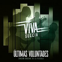 Viva Suecia – Últimas Voluntades [Canción Original De La Película]