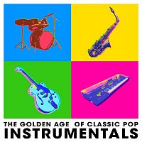 Various  Artists – The Golden Age of Classic Pop Instrumentals