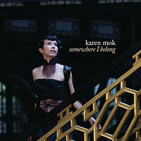 Karen Mok – Somewhere I Belong