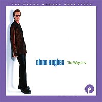 Glenn Hughes – The Way It Is : Expanded Edition
