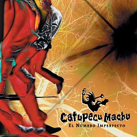 Catupecu Machu – El Número Imperfecto