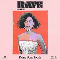 Raye – Please Don’t Touch