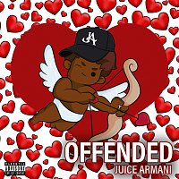 Juice Armani – Offended