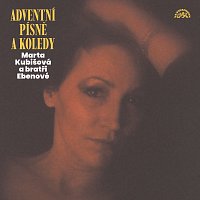 Marta Kubišová, Bratři Ebenové – Adventní písně a koledy