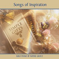 Wayne Gratz – Simple Gifts (Songs Of Inspiration)