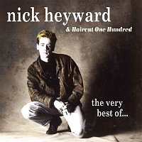 Nick Heyward & Haircut 100 – The Very Best Of