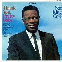 Nat King Cole – Thank You, Pretty Baby