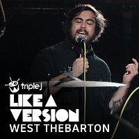 West Thebarton – You've Got The Love [triple j Like A Version]