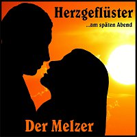 Der Melzer – Herzgefluster