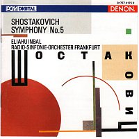 Eliahu Inbal, Radio-Sinfonie Orchester Frankfurt – Shostakovich: Symphony No. 5, Op.47