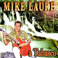 Mike Laure – A Tabasco