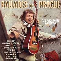 Vladimír Merta – Ballades de Prague