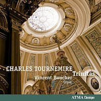 Vincent Boucher – Tournemire: Organ Works, Vol. 3 (Trinitas)