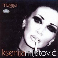 Ksenija Mijatovic – Magija