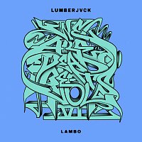LUMBERJVCK, HiddenLif – Lambo