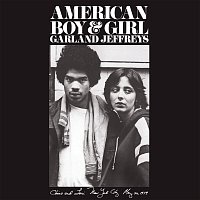 Garland Jeffreys – American Boy & Girl