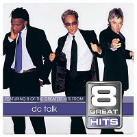 dc Talk – 8 Great Hits dc Talk