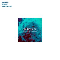 North Point InsideOut, Emily Harrison – By My Side