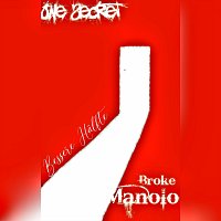 Manolo Broke, OneSecret – Bessere Hälfte