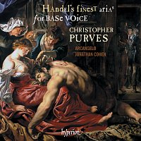 Christopher Purves, Arcangelo, Jonathan Cohen – Handel: Finest Arias for Base (Bass) Voice, Vol. 1