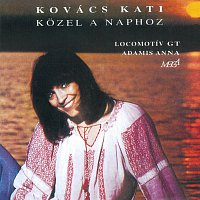 Kati Kovács – Közel a naphoz