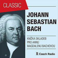 Přední strana obalu CD J. S. Bach: Malá knížka skladeb pro Annu Magdalenu Bachovou