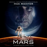 Max Richter – The Last Days On Mars [Original Motion Picture Soundtrack]