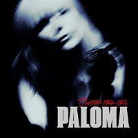 Paloma Faith – Better Than This
