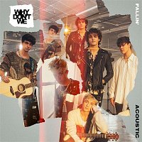 Why Don't We – Fallin’ (Adrenaline) [Acoustic]