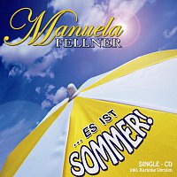 Manuela Fellner – ... Es ist Sommer! - Digital Single