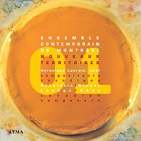 Véronique Lacroix, Ensemble contemporain de Montréal – Nouveaux Territoires - Canadian composers, Vol. 1