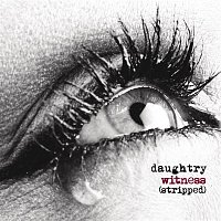 Daughtry – Witness (Stripped)