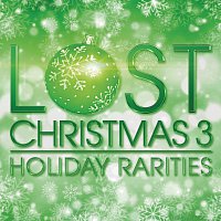 Přední strana obalu CD Lost Christmas 3 - Holiday Rarities