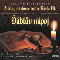 Různí interpreti – Vondruška: Zločiny na dvoře císaře Karla IV. Ďáblův nápoj CD