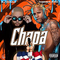 DJ Chulo NYC, Haraca Kiko – Chapa