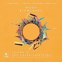 Laicha & Los Característicos – Osos Bipolares