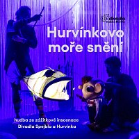 Divadlo Spejbla a Hurvínka, Vladivojna La Chia – Hurvínkovo moře snění – hudba z představení