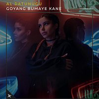 AL Datunugu – Goyang Bumaye Kane