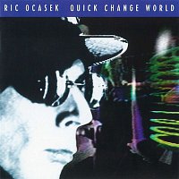 Ric Ocasek – Quick Change World