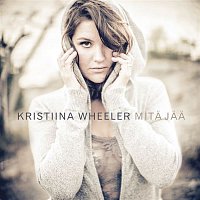 Kristiina Wheeler – Mita jaa