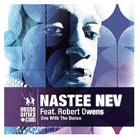 Nastee Nev, Robert Owens – One With the Dance
