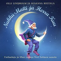 Olli Lindholm, Susanna Hietala – Nukku-Matti Ja Herra Kuu