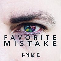 FYKE – Favorite Mistake