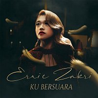 Ernie Zakri – Ku Bersuara