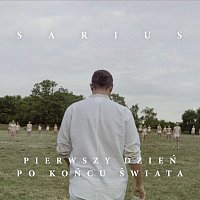 Sarius – Pierwszy Dzień Po Końcu Świata