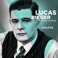 Lucas Rieger, Nico Santos – Unlove [From The Voice Of Germany]