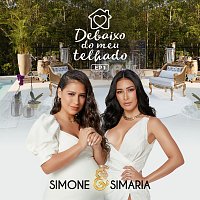 Simone & Simaria – Debaixo Do Meu Telhado [EP 1]