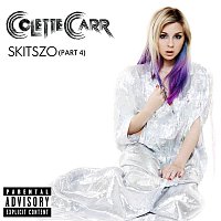 Colette Carr – Skitszo (Part 4) [Explicit]